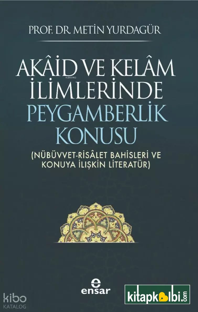 Akâid ve Kelâm İlimlerinde Peygamberlik Konusu