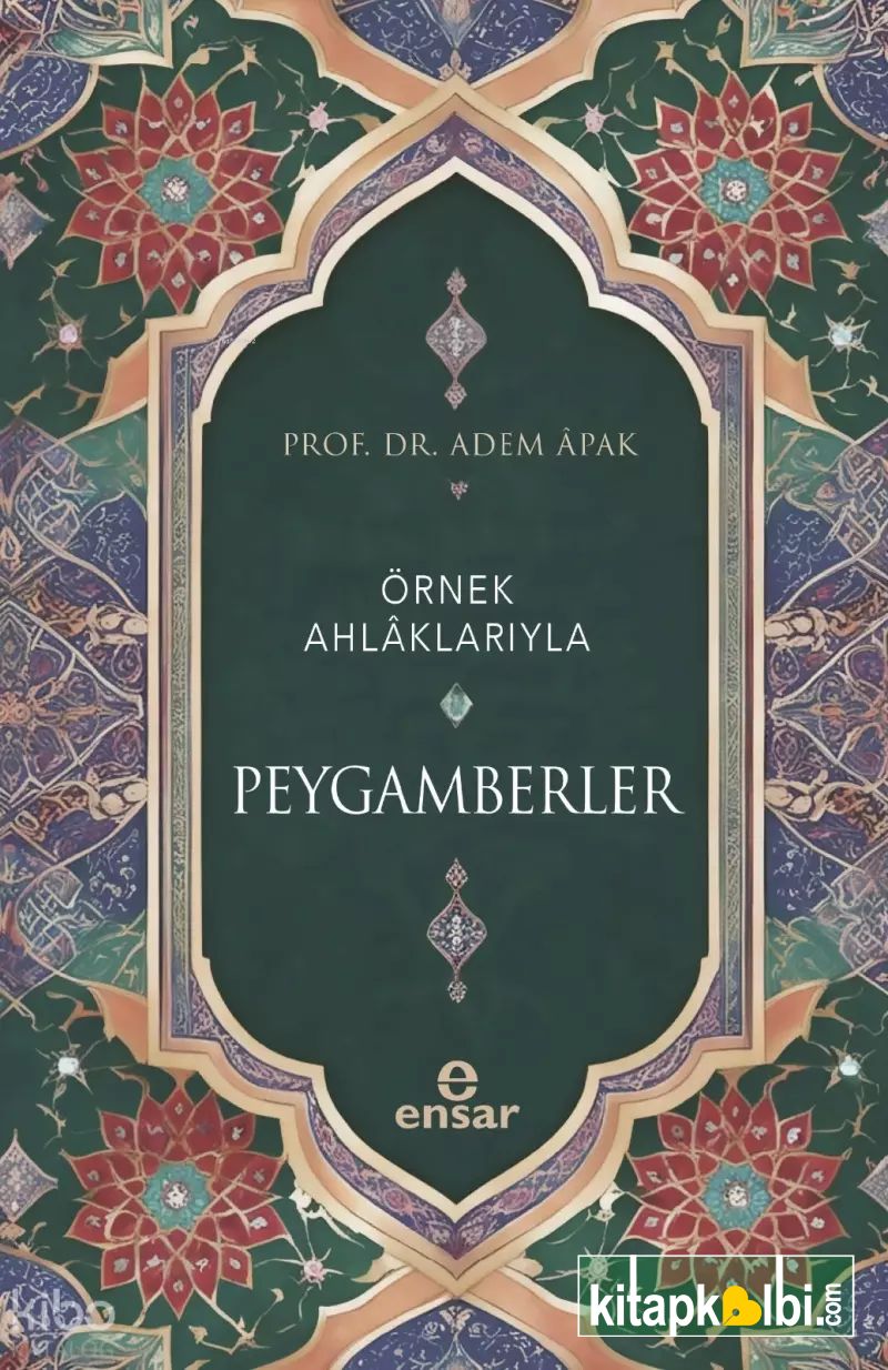 Örnek Ahlâklarıyla Peygamberler
