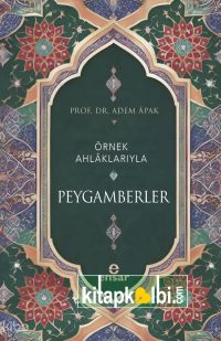Örnek Ahlâklarıyla Peygamberler