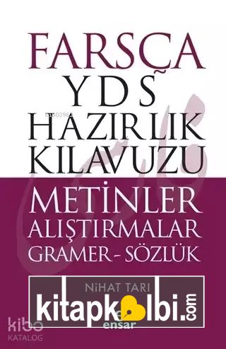 Farsça YDS Hazırlık Kılavuzu Metinler Alıştırmalar - Ön Kapak Farsça YDS Hazırlık Kılavuzu Metinle Gramer Sözlük