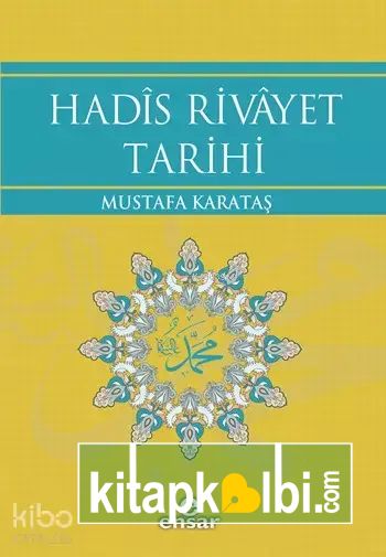 Hadîs Rivâyet Tarihi