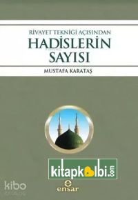 Rivayet Tekniği Açısından Hadislerin Sayısı