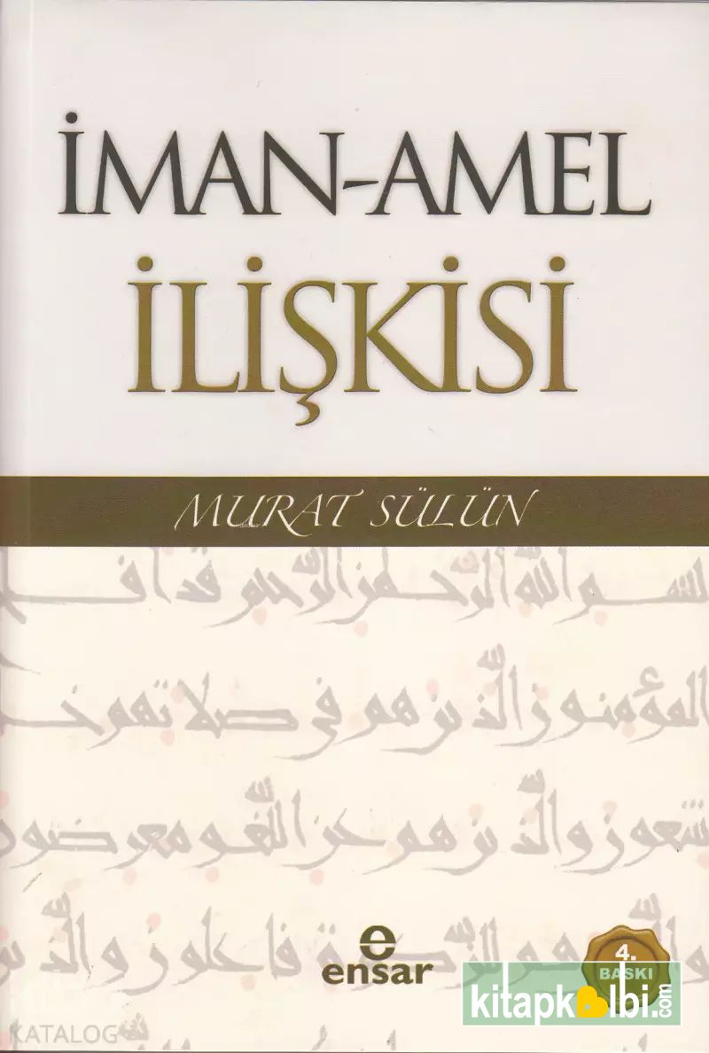 İman Amel İlişkisi