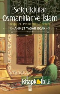 Selçuklular Osmanlılar Ve İslam Ciltli