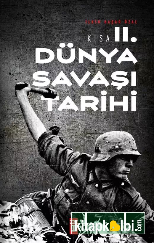 Kısa İkinci Dünya Savaşı Tarihi