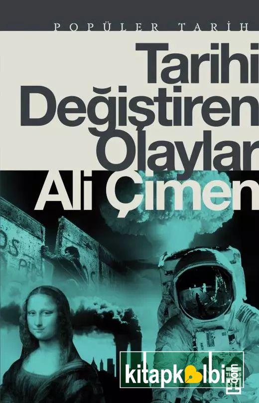 Tarihi Değiştiren Olaylar