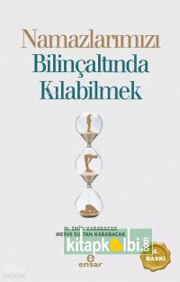 Namazlarımızı Bilinçaltında Kılabilmek