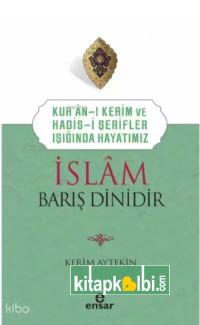 İslam Barış Dinidir