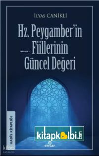 Hz Peygamber’in Fiillerinin Güncel Değeri