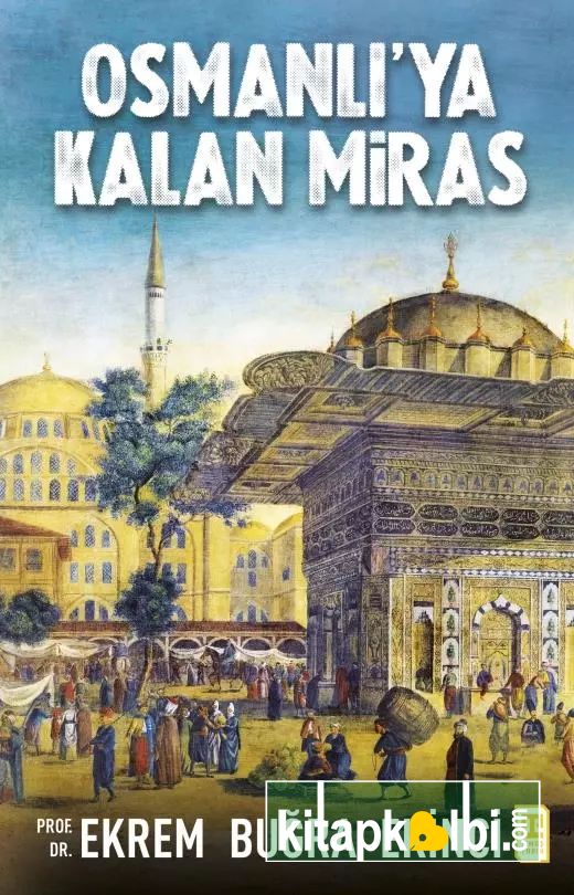 Osmanlıya Kalan Miras