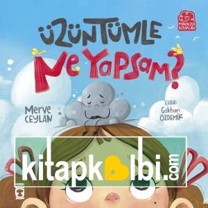 Üzüntümle Ne Yapsam