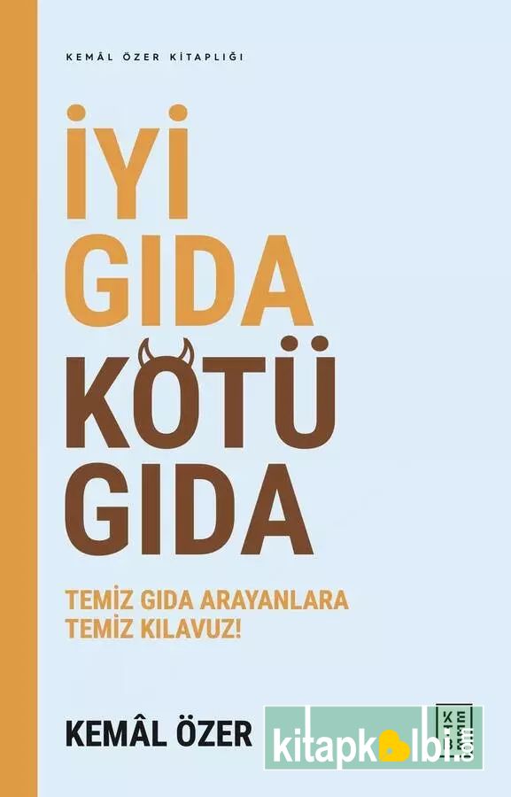 İyi Gıda Kötü Gıda 