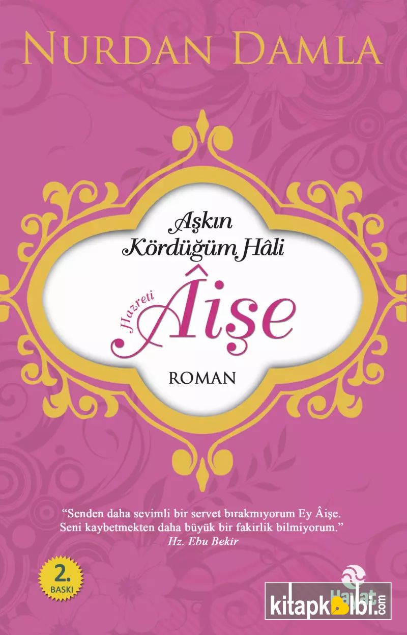 Aşkın Kördüğüm Hali Hz.Aişe