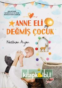 Anne Eli Değmiş Çocuk