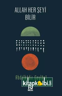 Allah Her Şeyi Bilir