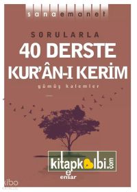 Sana Emanet - Sorularla 40 Derste Kuranı Kerim