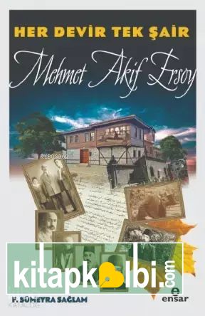 Her Devir Tek Şair Mehmet Akif Ersoy