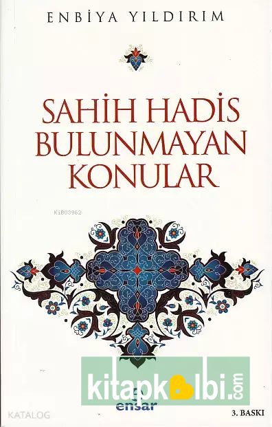 Sahih Hadis Bulunmayan Konular