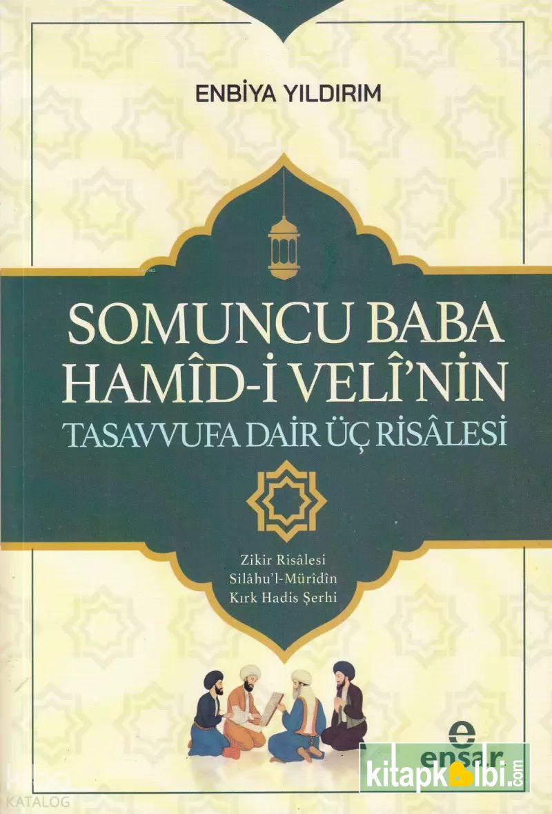 Somuncu Baba Hamîdî Velî'nin Tasavvufa Dair Üç Risâlesi