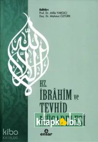 Hz. İbrahim ve Tevhid Mücadelesi