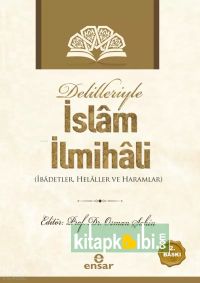 Delilleriyle İslâm İlmihâli