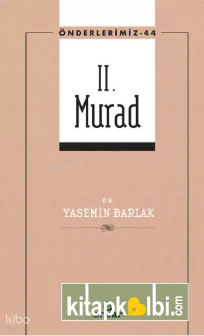 II. Murad - Önderlerimiz 44