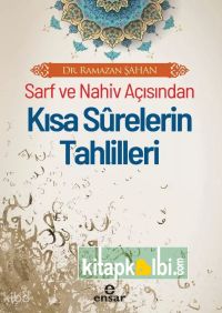 Sarf Ve Nahiv Açısından Kısa Surelerin Tahlilleri