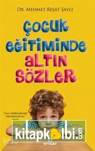 Çocuk Eğitiminde Altın Sözler