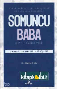Somuncu Baba Tarih, Tabakat, Arşiv Belgeleri Ve Yazamlar Ekseninde