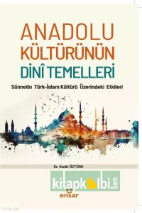 Anadolu Kültürünün Dini Temelleri