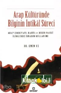 Arap Kültüründe Bilginin İntikâl Süreci
