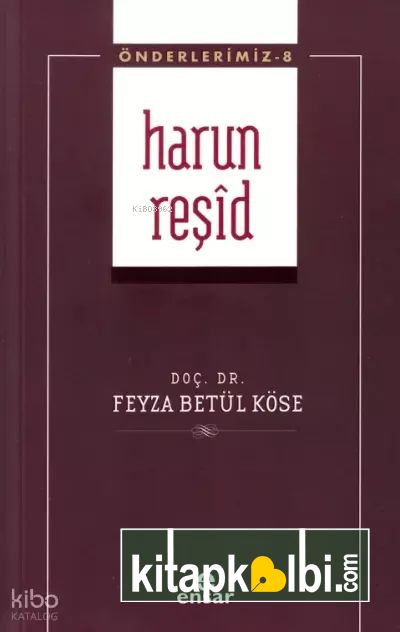 Harun Reşid - Önderlerimiz 8
