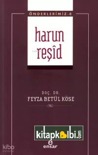 Harun Reşid - Önderlerimiz 8