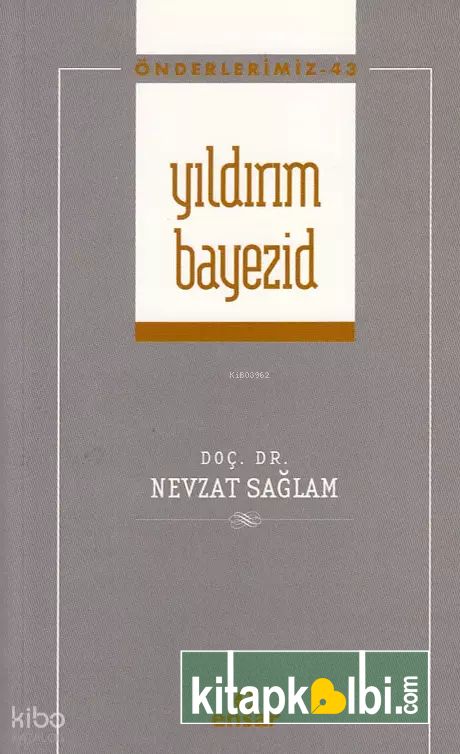 Yıldırım Bayezid - Önderlerimiz 43