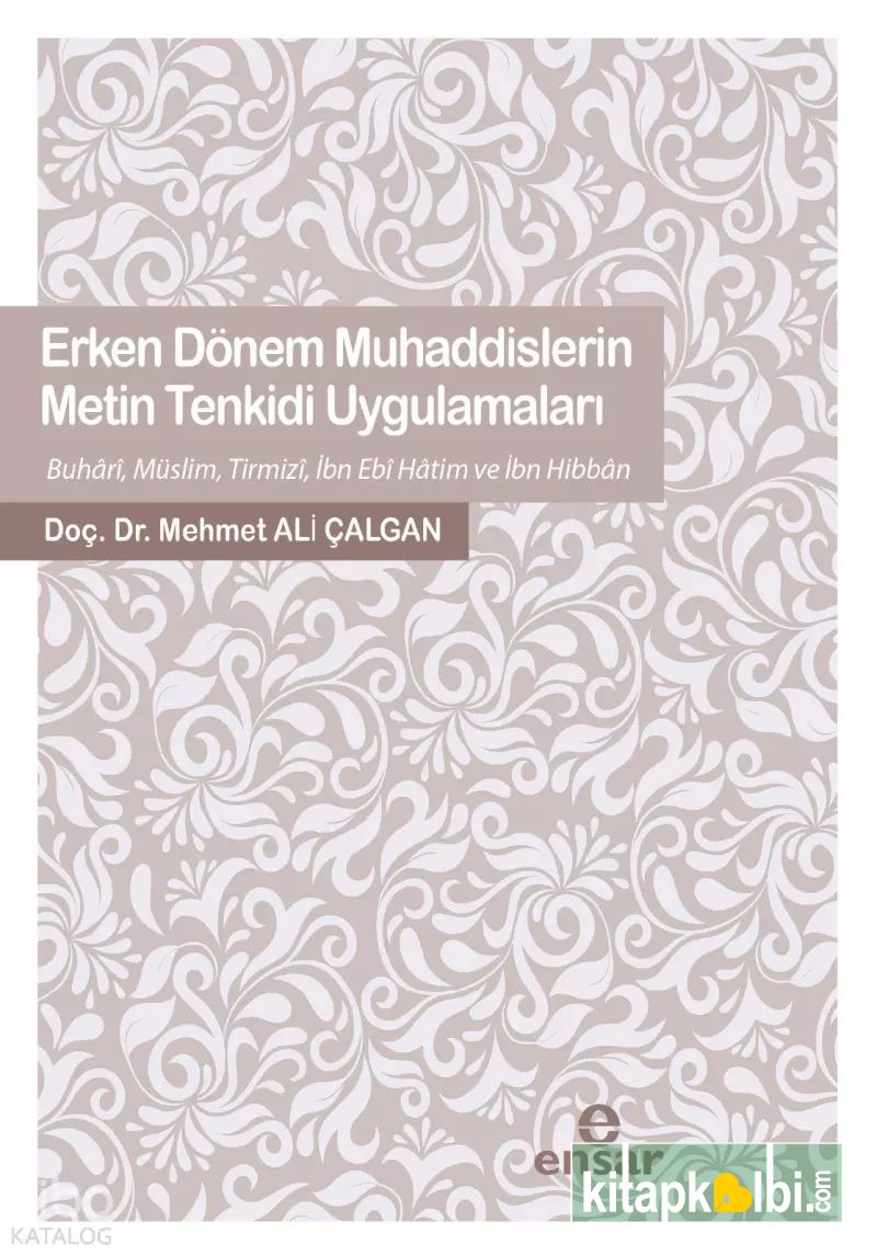 Erken Dönem Muhaddislerin Metin Tenkidi Uygulamaları