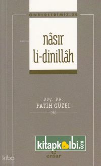 Nasır Li-dinillâh - Önderlerimiz 25