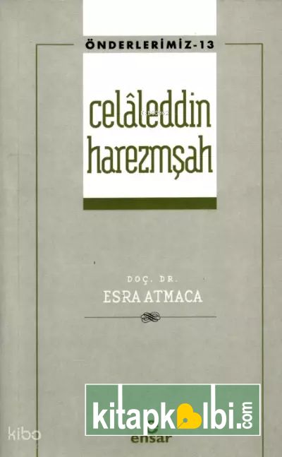 Celâleddin Harezmşah - Önderlerimiz 13