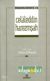 Celâleddin Harezmşah - Önderlerimiz 13