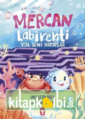 Mercan Labirenti: Yol Seni Hatırlar