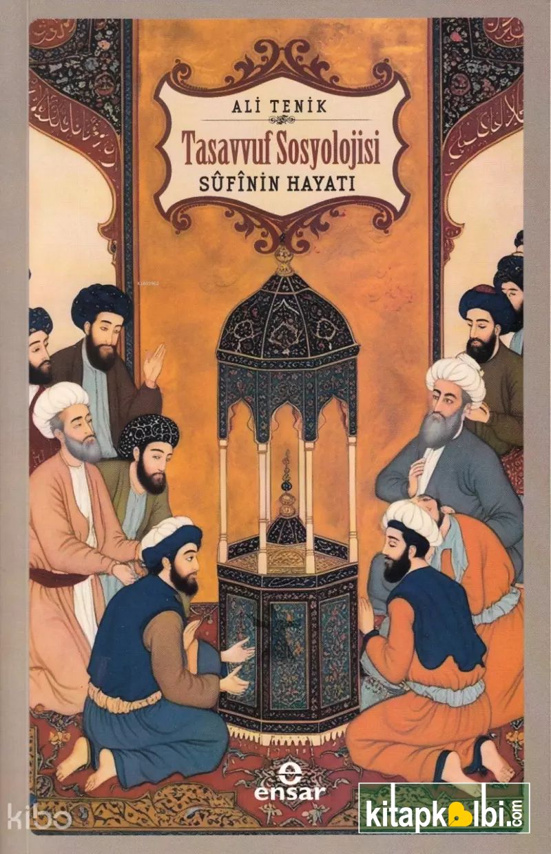 Tasavvuf Sosyolojisi - Sufinin Hayatı