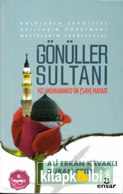 Gönüller Sultanı Hz Muhammedin (sav) Hayatı