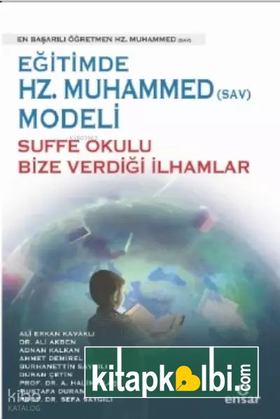 Eğitimde Hz Muhammed (Sav) Modeli Suffe Okulu Bize Verdiği İlhamlar
