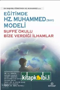 Eğitimde Hz Muhammed (Sav) Modeli Suffe Okulu Bize Verdiği İlhamlar