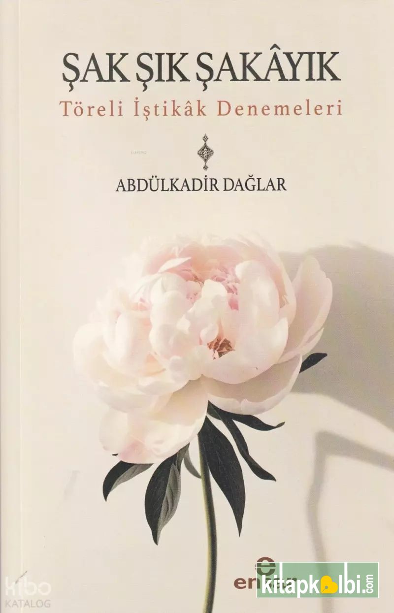 Şak Şık Şakayık Töreli İştikak Denemeleri