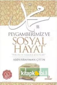 Peygamberimiz ve Sosyal Hayat