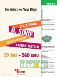 Din Kültürü ve Ahlak Bilgisi 8. Sınıf Teog'a Hazırlık Yaprak Testler; Çek Koparlı 39 Test - 560 Soru