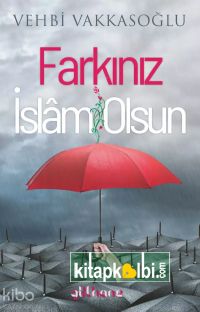 Farkınız İslam Olsun