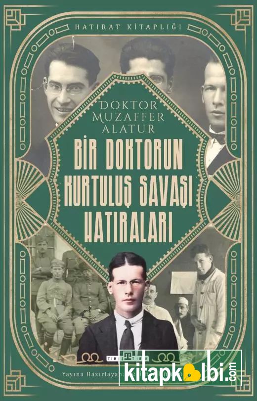 Bir Doktorun Kurtuluş Savaşı Hatıraları