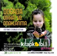 Doğada Dikkat ve Odaklanma Eğitimci Etkinlik Kitabı