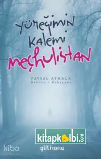 Yüreğimin Kalemi Meçhulistan